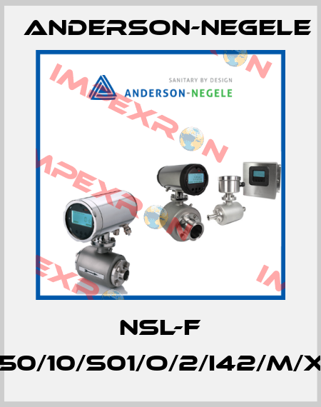 NSL-F /00/0650/10/S01/O/2/I42/M/X/W/X/X Anderson-Negele