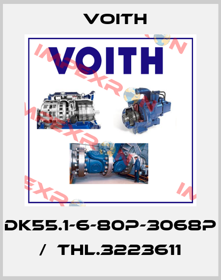 DK55.1-6-80P-3068P  /  THL.3223611 Voith