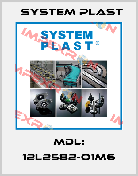 MDL: 12L2582-O1M6 System Plast