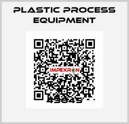 43645 PLASTIC PROCESS EQUIPMENT