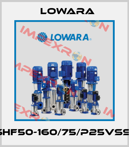ESHF50-160/75/P25VSSW Lowara