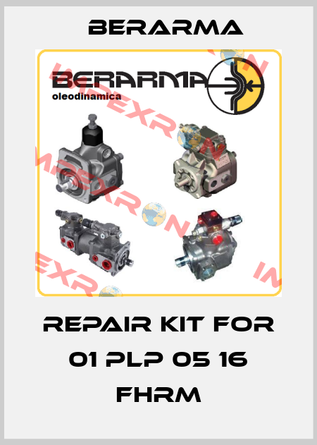 Repair kit for 01 PLP 05 16 FHRM Berarma