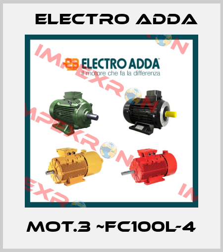 Mot.3 ~FC100L-4 Electro Adda