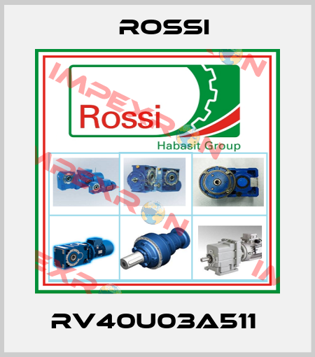 RV40U03A511  Rossi