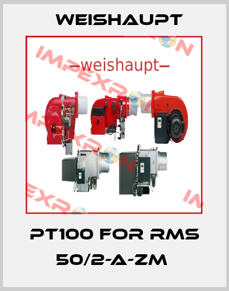 PT100 FOR RMS 50/2-A-ZM  Weishaupt
