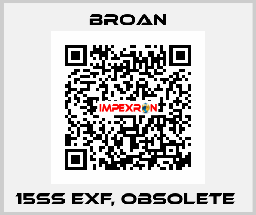 15SS EXF, Obsolete  Broan