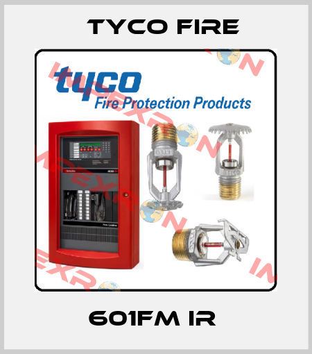 601FM IR  Tyco Fire