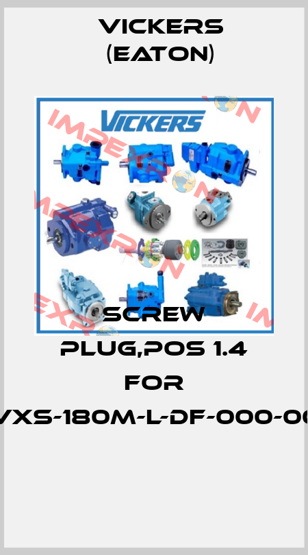 Screw plug,pos 1.4 for PVXS-180M-L-DF-000-000  Vickers (Eaton)