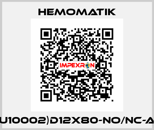 U10002)D12x80-NO/NC-A Hemomatik