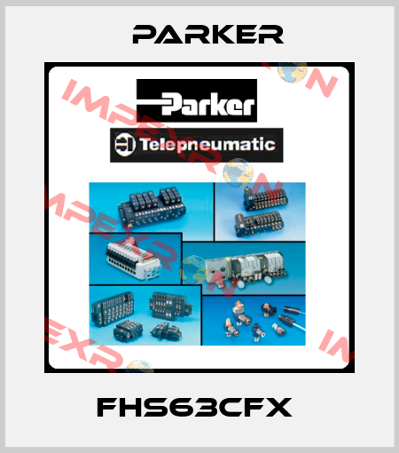 FHS63CFX  Parker