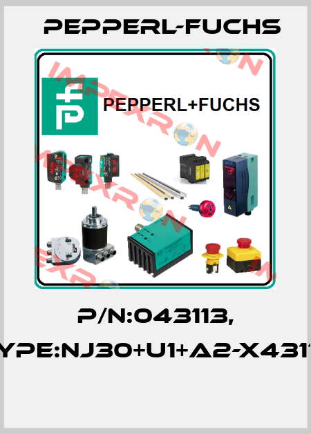 P/N:043113, Type:NJ30+U1+A2-X43113  Pepperl-Fuchs