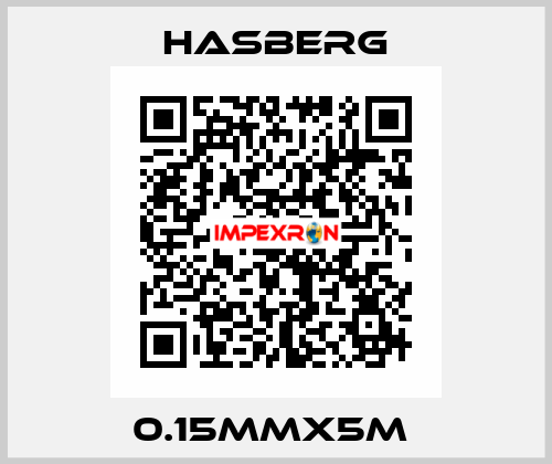 0.15MMX5M  Hasberg