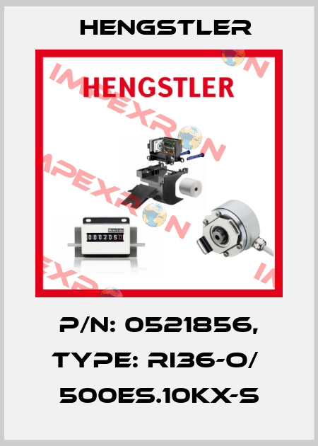 p/n: 0521856, Type: RI36-O/  500ES.10KX-S Hengstler