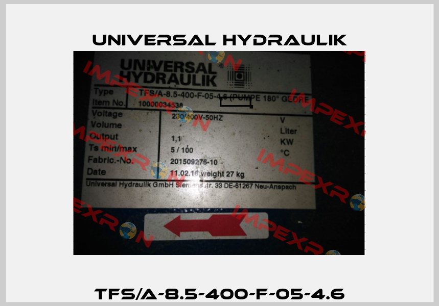 TFS/A-8.5-400-F-05-4.6 Universal Hydraulik