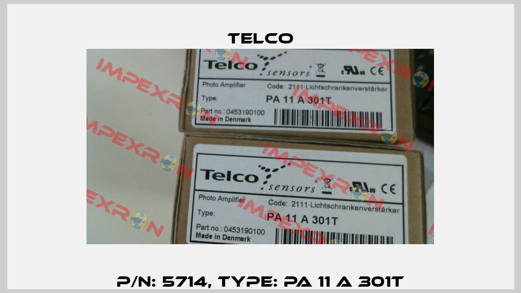 p/n: 5714, Type: PA 11 A 301T Telco