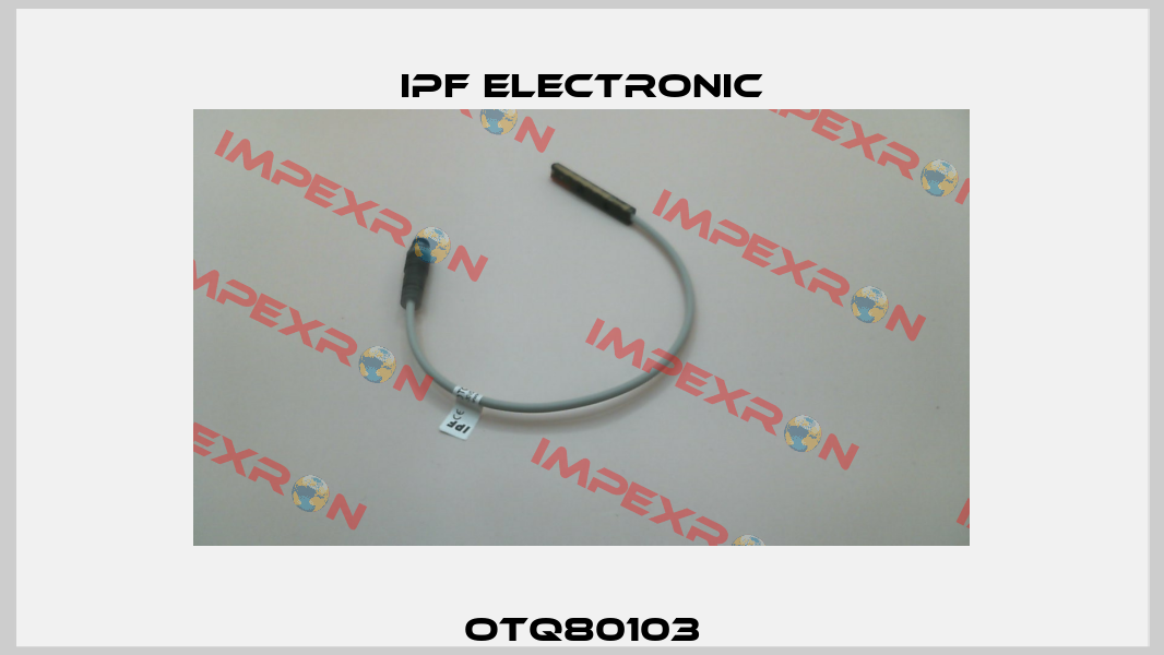 OTQ80103 IPF Electronic